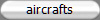 aircrafts